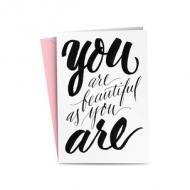 you are beautiful as you are
